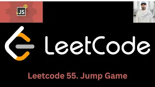 Leetcode 55 Jump Game JAVASCRIPT