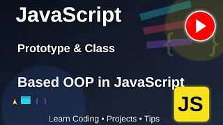 Class and Prototype Based Object Oriented Programming in JavaScript