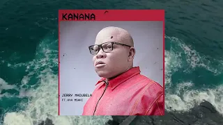 kanana jerry madubela ft aya msani