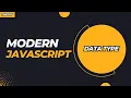 Modern JavaScript Data Types Explained Programming with Rakib