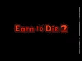 Download Lagu Earn to Die 2 Soundtrack4| LetsGetReady