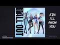 Lagu K/DA - I’LL SHOW YOU ft  TWICE, Bekuh BOOM, Annika Wells