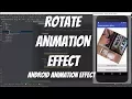 Android Animations Tutorial 49 - Rotate Animation Effect