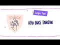 Download Lagu LAGU ANAK - Cuci Tangan (Tari Cuci Tangan 3)