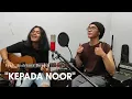 Download Lagu Kepada Noor (feat. @andrianabetoth)