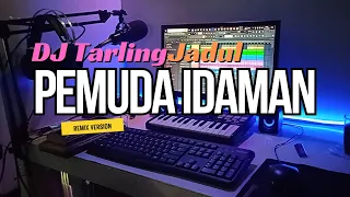 dj tarling jadul pemuda idaman 
