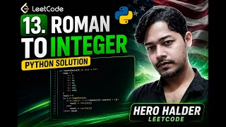 LeetCode 13 Roman to Integer Python Easy Solution Hero Halder