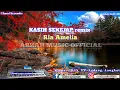 Lagu KASIH SEKEJAP - RIA AMELIA [KARAOKE] REMIX SX KN7000