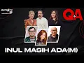 Download Lagu [FULL] INUL MASIH ADA(M) | Q\u0026A