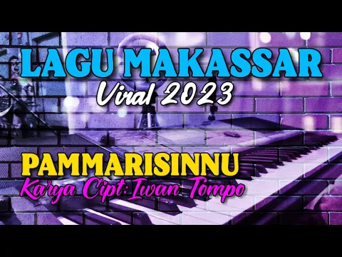 Download MP3 LAGU MAKASSAR VIRAL 2023/Pammarisinnu/cipt:Iwan Tompo