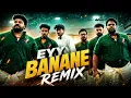 Vazha |Eyy Banane remix |Bass Mass edm |Arun p John 