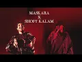 Maskara x Shoft Kalam (Mashup) | مسكرة x شفت كلام