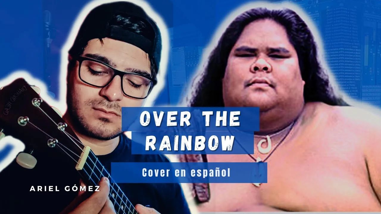 Over The Rainbow - Israel Kamakawiwo'ole | Versión en Español (By: @arielgomez ) Subtitulado. Over The Rainbow - Israel Kamakawiwo'ole | Versión en Español (By: @arielgomez ) Subtitulado.
