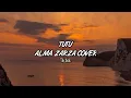 Download Lagu Tutututu tututu Lyrics tiktok🎶 | Alma Zarza cover | terjemahan indonesia