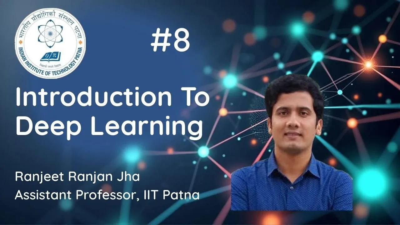 # 8 (SGD, Momentum, RMSProp, Adam) + Activation Functions & Feed Forward Neural Networks Explained