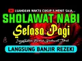 Lagu SHOLAWAT JIBRIL PENARIK REZEKI PALING DAHSYAT, Sholawat Nabi Muhammad SAW, SALAWAT PALING MERDU