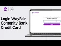 How to Login WayFair Comenity Bank Credit Card 2024 Wayfair Credit Card Login for MasterCard