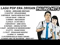 Download Lagu LAGU HITS ERA 2000an || DRIVE VAGETOZ PETERPAN DEWA 19 HIJAU DAUN
