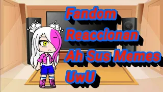 Fandom Reaccionan Ah Sus Memes UwU Zafiro Alfa 456
