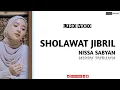 Download Lagu SHOLAWAT JIBRIL - NISSA SABYAN (LYRIC VIDEO | LIRIK LATIN)