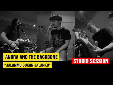 Download MP3 Jalanmu Bukan Jalanku - Andra and The Backbone (Studio Rehearsal)