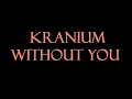 Kranium . Queen Naija - Without You Instrumental