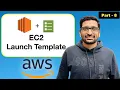 AWS EC2 Launch Template Source Template Step by Step Tutorial Part-8