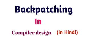 BACKPATCHING in compiler design