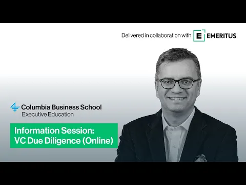 Information session on Columbia Business School Executive Education’s VC Due Diligence (Online)