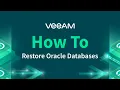 How to restore Oracle databases with Veeam Explorer for Oracle