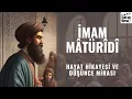 Lagu İmam Mâtürîdî | İlgi Çekici Hayat Hikayesi ve Düşünce Mirası | İslam Alimlerinin Hayatları B:10