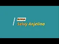 Download Lagu Selvy Anjelina/Bunga Versi The Refresh musik/Am24 Pro
