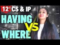 Having Vs Where Clause Difference between Having and Where Class 12 CS IP
