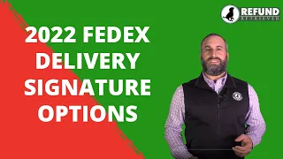 2022 FedEx Delivery Signature Options Requirement