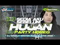 Lagu DJ SEDIA AKU SEBELUM HUJAN PARTY KARNAVAL CEK SOUND BASS HOREG