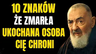 OJCIEC PIO: 10 ZNAKÓW, ŻE ZMARŁA UKOCHANA OSOBA CIĘ CHRONI