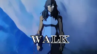 AVATAR The Legend Of Korra AMV Walk 