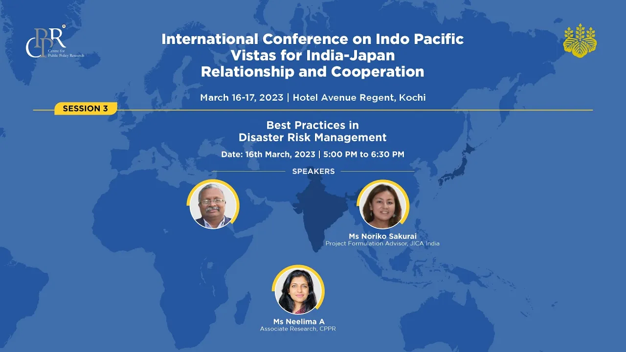 BEST PRACTICES IN DISASTER RISK MANAGEMENT | #Indiajapaninternationconference