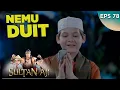 Sultan Nemu Duit Gocap, Kyknya Bang Ocid Mau Minta Tuh - Sultan Aji