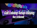 Download Lagu DJ GALI LOBANG TUTUP LOBANG - Rahayou Asik