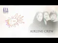 Download Lagu KLa Project - Airline Crew | Official Lyric Video