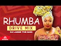 Download Lagu RHUMBA  MIX 2022 BEST OF RHUMBA SONGS MIX 2022 RHUMBA DRIVE  MIX 2022   DJ LANCE THE MAN  /RH EXCLU