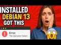 I installed Debain 13 and Faced this ERROR