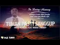 Download Lagu Tuhan Pasti Sanggup - Mike Mohede feat Maria Shandi (Lirik) Lagu Rohani Kristen Terbaru 2024