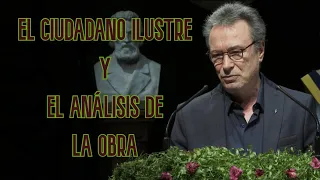 El ciudadano ilustre - Lo que es capaz de decir una obra
