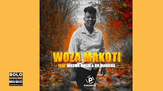 poshy gal woza makoti ft waswa moloi u0026 dr madicks official audio
