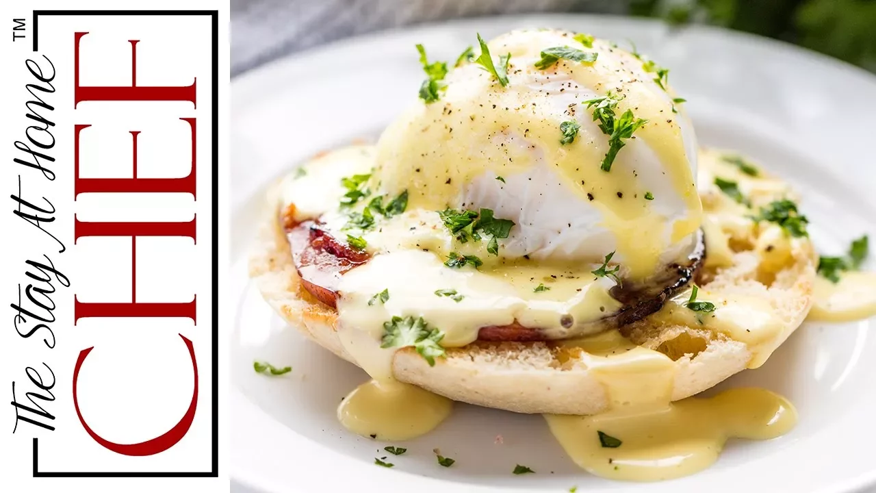 How to Make Perfect Eggs Benedict   The Stay At Home Chef