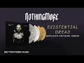 NOTHING MORE - EXISTENTIAL DREAD EXPLICIT