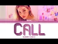 Download Lagu SUNMI (선미) – Call Lyrics (Color Coded Han/Rom/Eng)