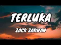 Download Lagu Zack Zakwan - Terluka Lagu